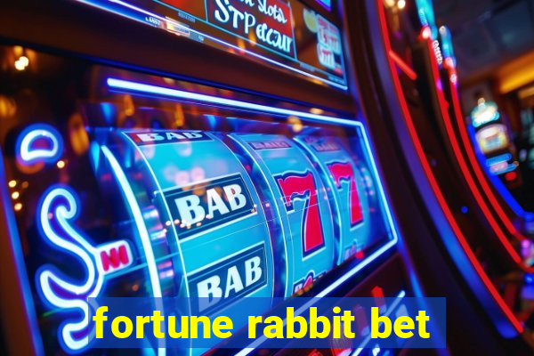 fortune rabbit bet